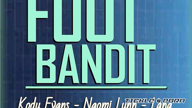 Vinces Fetish Adventure – The Foot Bandit Kody Evans Naomi Lynn  Lana