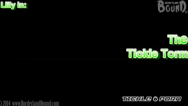 Borderland Bound – Lilly in The Rather Kinky Tickle Torment of Ms Lilly Roma