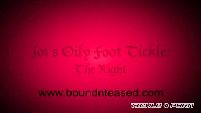 Bound 'n' Teased – Joi’s Oily Right Foot Tickle