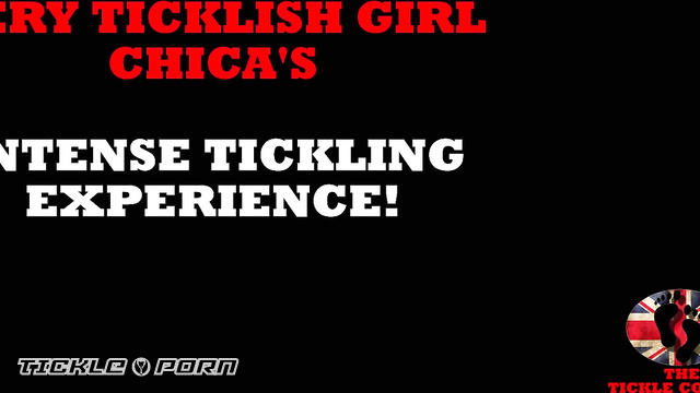 The Tickle Contest - Chica’s Breaking Point: A High Intensity Very Ticklish Experience