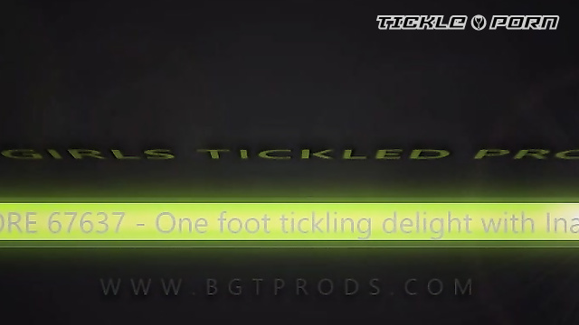 BGTP – One foot tickling delight with Inaya