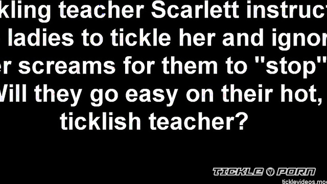 Tickle Hotness - Tickling Teacher: Scarlett Lush Part 2